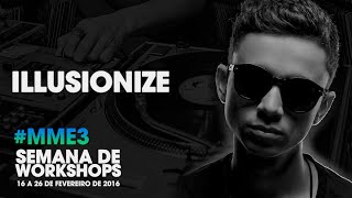 Illusionize · MME #3 · Vídeo Set @ DJ Ban EMC