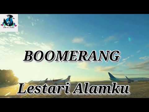 BOOMERANG. Lestari Alamki.