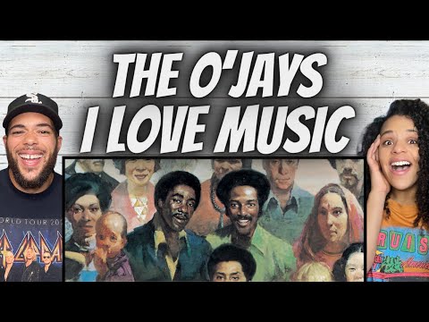 OH YEAH!| FIRST TIME HEARING The O'Jays - I Love Music REACTION
