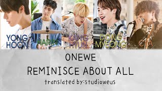 ONEWE (원위) - Reminisce About All (다 추억) [ENG | HAN | ROM LYRICS]