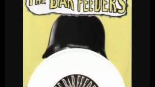 THE BAR FEEDERS - 