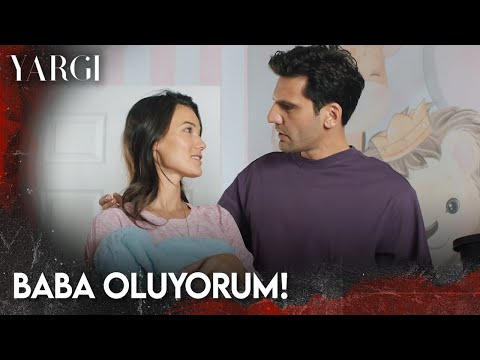 Yargı 64. Bölüm - Baba Oluyorum!