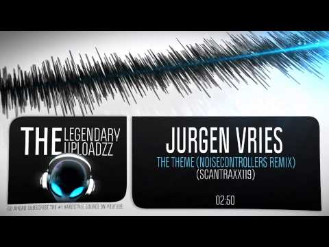 Jurgen Vries - The Theme (Noisecontrollers Remix) [FULL HQ + HD]