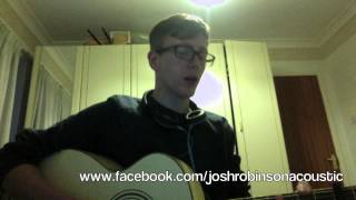 Drake/Arctic Monkeys   Hold On We're Going Home (Josh Robinson Acoustic Cover)