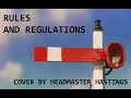 Rules And Regulations Cover By Headmaster Hastings