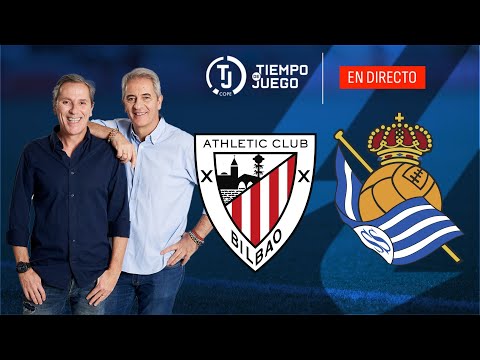 ATHLETIC CLUB VS REAL SOCIEDAD  EN DIRECTO | LALIGA | DERBI VASCO | TIEMPO DE JUEGO COPE | EN VIVO