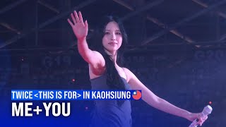 Download lagu 251122 TWICE - ME YOU (Encore) | TWICE＜THIS IS FOR＞WORLD TOUR IN KAOHSIUNG mp3