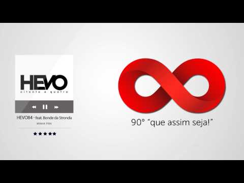 HEVO84 feat Bonde da Stronda - Minha Pira