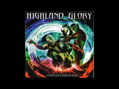 Highland Glory Forever Endeavour (Full Album)