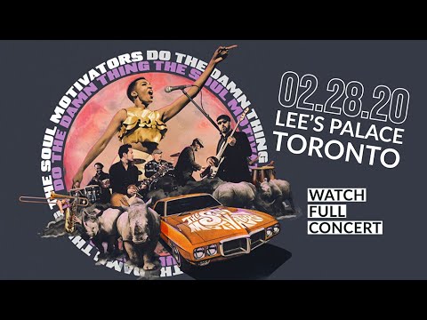 The Soul Motivators - Live in Toronto, Feb 28, 2020 #stayhome #withme
