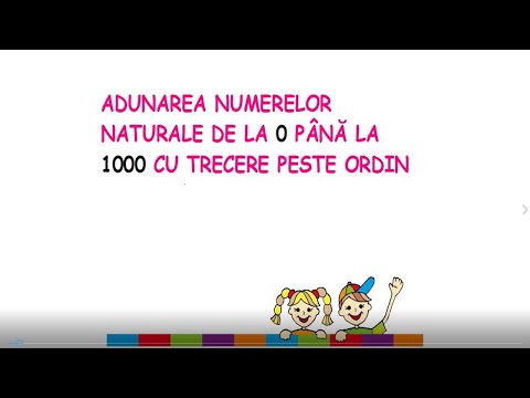 Adunarea numerelor naturale 0-1000 cu trecere peste ordin