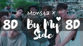 [8D AUDIO] MONSTA X (몬스타엑스) - BY MY SIDE [USE HEADPHONES 🎧] | MONSTA X | 8D