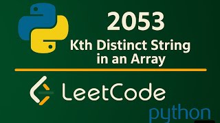 YouTube video 'Leetcode 2053 Kth Distinct String in an Array - Python Solution'