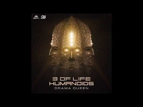 3 Of Life & Humanoids - Drama Queen