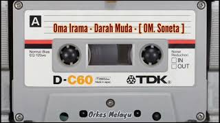 Download lagu Oma Irama - Darah Muda - [ OM. Soneta ] mp3