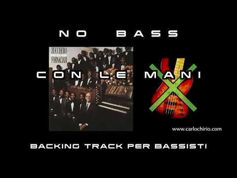Con Le Mani Zucchero NO BASS backing track per bassisti Suona tu il Basso (Bassless)