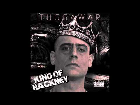 Tuggawar - King Of Hackney {Full Mixtape}