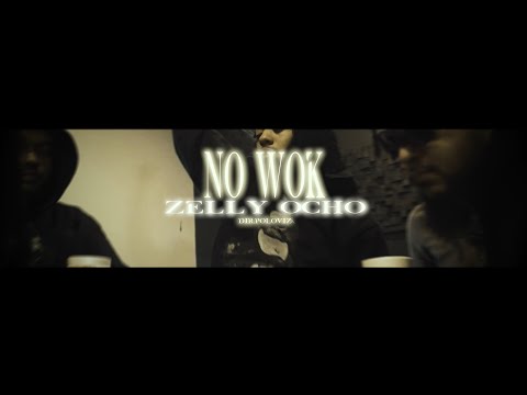 Zelly Ocho - No Wok (Official Music Video)