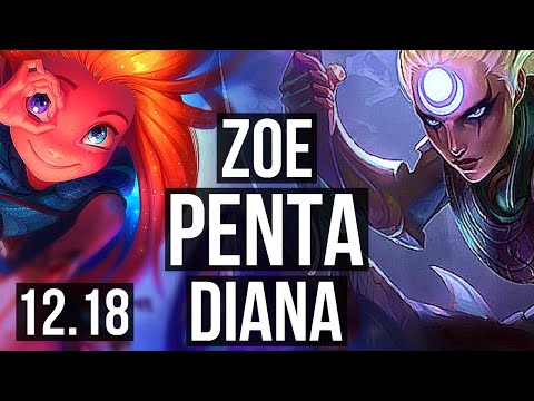 ZOE vs DIANA (MID) | Penta, 69% winrate, 16/2/5, Legendary | KR Master | 12.18