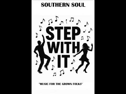 Southern Soul" Step with it" By Frederick Geason