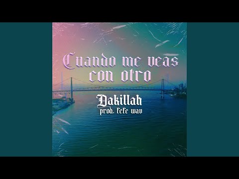 Cuando me veas con otro