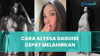 Alami Kontraksi Palsu, Alyssa Daguise Akui Sudah Lakukan Segala Cara agar Cepat Melahirkan