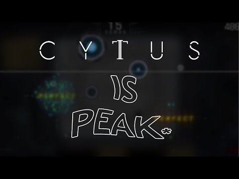 Cytus II is peak*