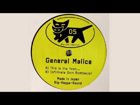 General Malice - Infiltrate Dem Bumbaclot