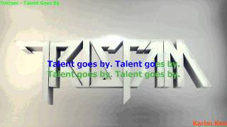 Tristam - Talent Goes By Lyrics