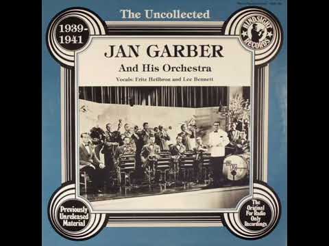 JAN GARBER  - 1939-41