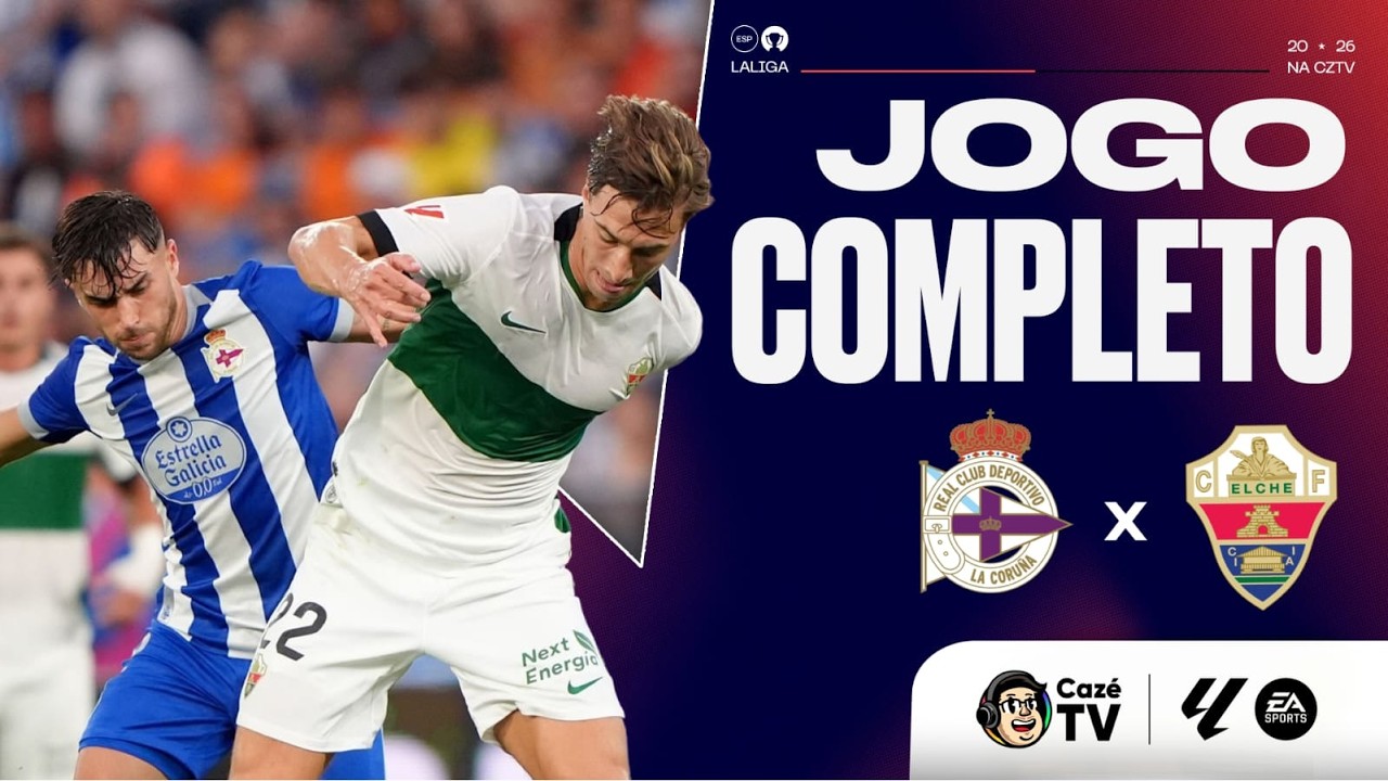 JOGO COMPLETO: DEPORTIVO A CORUÑA X ELCHE | LALIGA 26/27 | 1ª RODADA