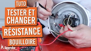 Comment tester et changer la résistance d\'une bouilloire