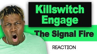 Killswitch Engage - The Signal Fire (First Time Hearing) TM Reacts (2LM Reaction)