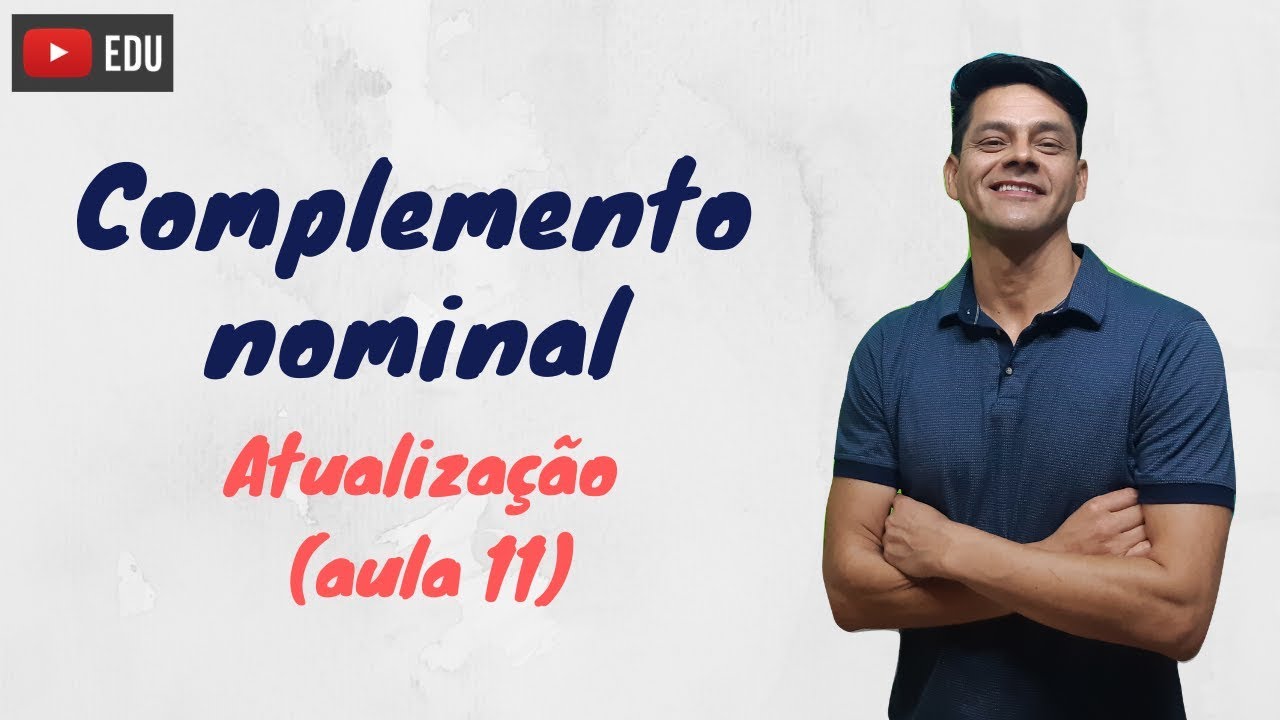 Complemento nominal - Atualização da aula 11