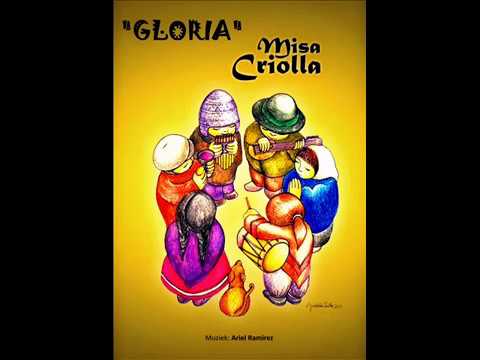 GLORIA ( MISA CRIOLLA)