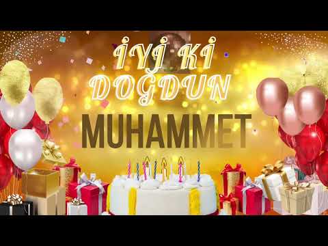 MUHAMMET - Doğum Günün Kutlu Olsun Muhammet