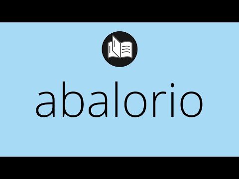 Que significa ABALORIO • abalorio SIGNIFICADO • abalorio DEFINICIÓN • Que es ABALORIO