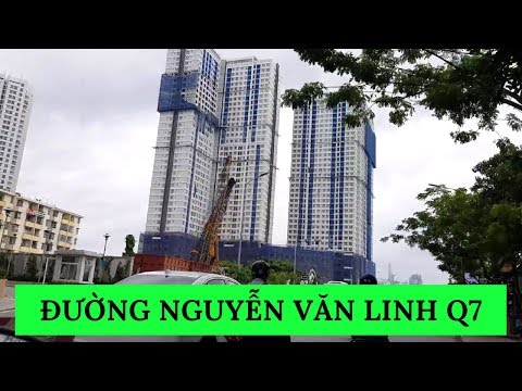 Du Lịch Đường Phố Sài Gòn | Đường Nguyễn Văn Linh Và Nguyễn Hữu Thọ Quận 7