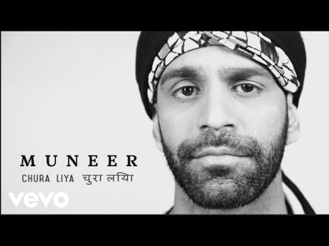 Muneer - Chura Liya (lyric video)