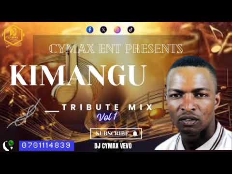 BEST OF KIMANGU BOYZ TRIBUTE MIX  BY DJ CYMAX