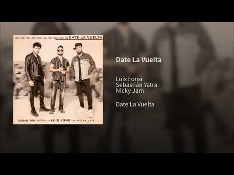 Luis Fonsi, Sebastián Yatra, Nicky Jam - Date La Vuelta (Official Audio)