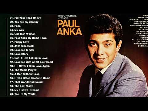 Paul Anka Greatest Hits Full Album  - The Best Of Paul Anka Songs