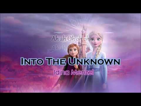 Idina Menzel, Aurora - Into The Unknown Lyrics | FROZEN 2 Idina Menzel, Aurora - Into The Unknown Lyrics | FROZEN 2