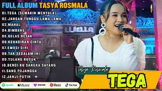 Download lagu TASYA ROSMALA FULL ALBUM 2026 || TEGA (SEMAKIN MENYALA) - JANGAN TUNGGU LAMA LAMA - MAHAL mp3