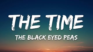 The Black Eyed Peas-The Time (Dirty Bit) (Lyrics)