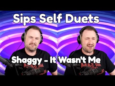 Sips duetting "Shaggy - It Wasn't Me" With Himself (Sips Twitch Sings Funny Moments)