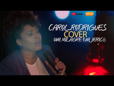 Carol Rodrigues - Um milagre em Jerico - Cover