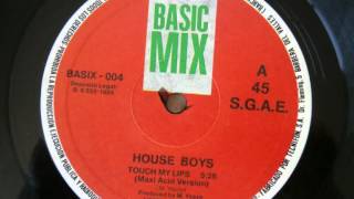 HOUSE BOYS-TOUCH MY LIPS(MAXI ACID VERSION)