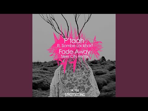 Fade Away (Silver City Take Me To The Subtle Mix)