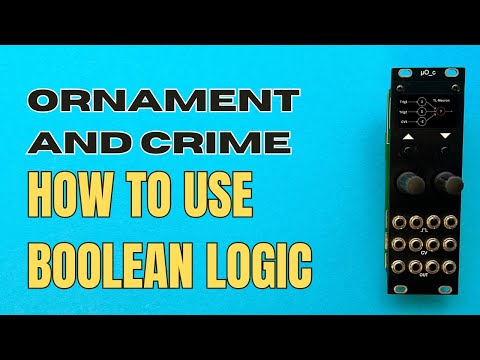 Boolean Logic in Ornament and Crime Phazerville 1.8. How to use logic in eurorack modular